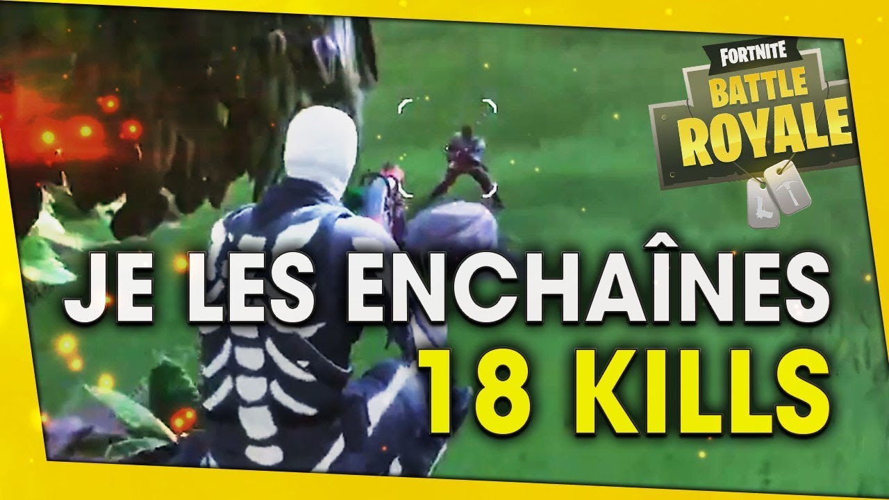 je-les-enchaines-18-kills-fortnite-battle-royale