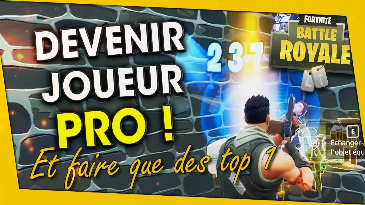 devenir-un-joueur-pro-et-faire-que-des-top-1-sur-fortnite