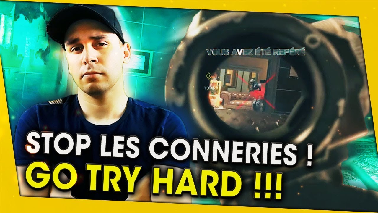 stop-les-conneries-go-try-hard-rainbow-six-siege