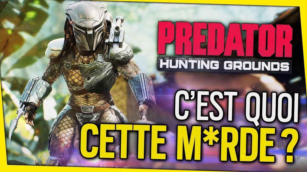 mais-cest-quoi-ce-jeu-de-mrde-predator-hunting-grounds