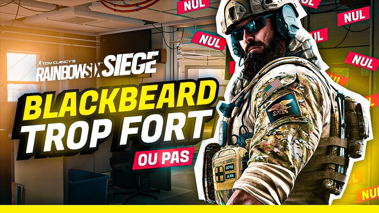 blackbeard-cest-pas-un-peu-trop-la-rainbow-six-siege