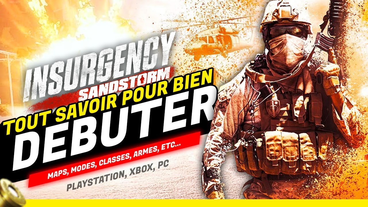 tout-savoir-pour-bien-debuter-sur-insurgency-sandstorm